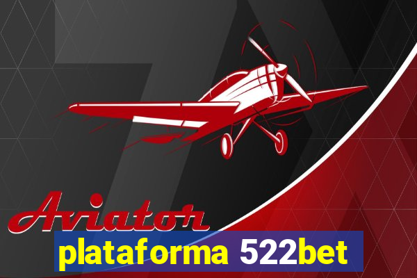 plataforma 522bet